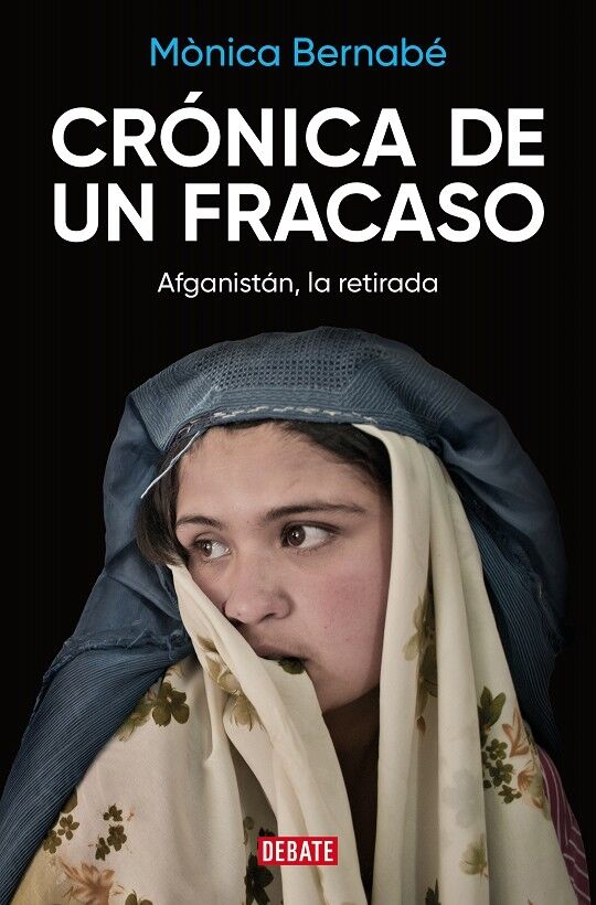 Crónica de un Fracaso Afganistán, la Retirada
