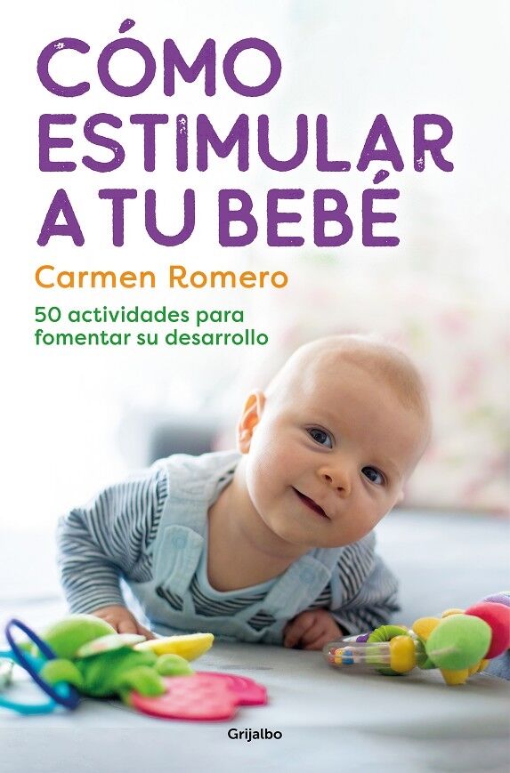 Cómo Estimular a Tu Bebé 50 Actividades para Fomentar Su Desarrollo