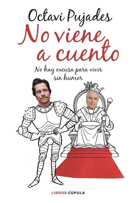 No Viene a Cuento - No Hay Excusa para Vivir Sin Humor