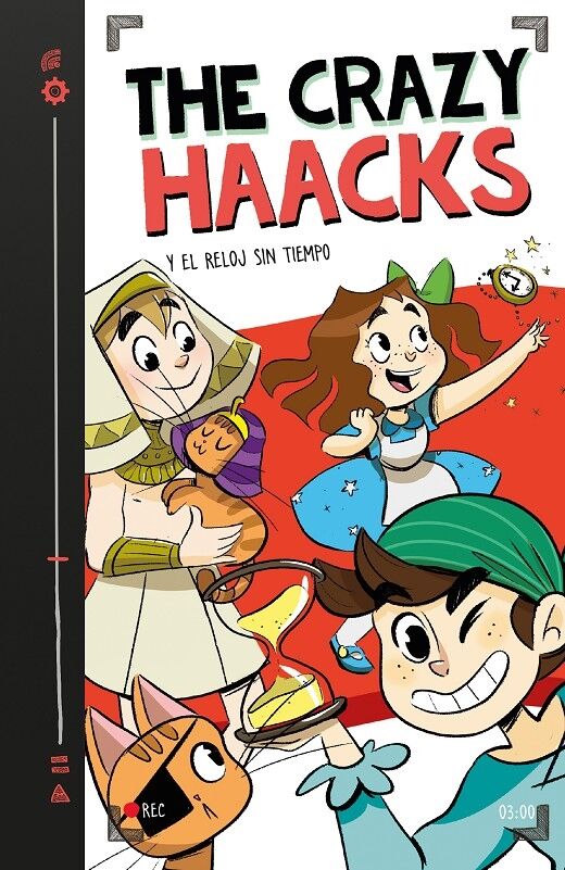 The Crazy Haacks y el Reloj Sin Tiempo (The Crazy Haacks 3)