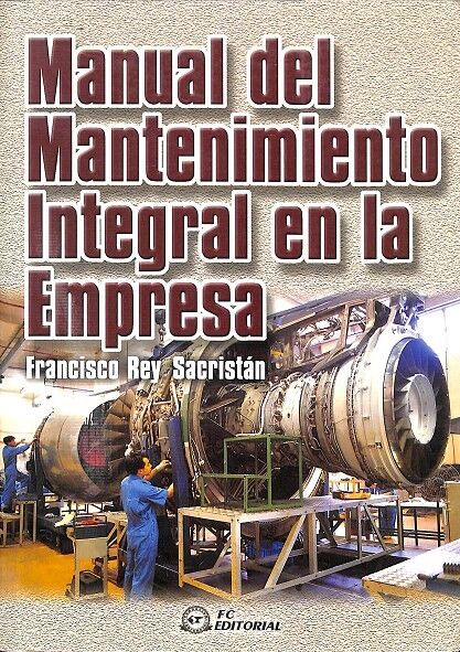 Manual del Mantenimiento Integral en la Empresa