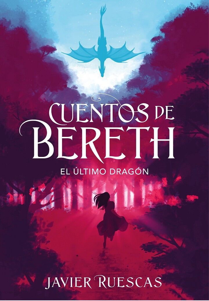 El Último Dragón (Cuentos de Bereth 1)