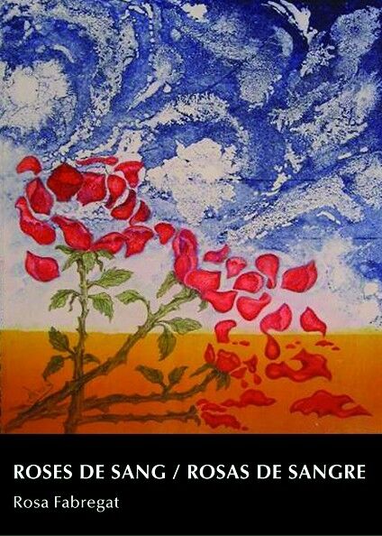 Roses de Sang / Rosas de Sangre (Catalán - Castellano)