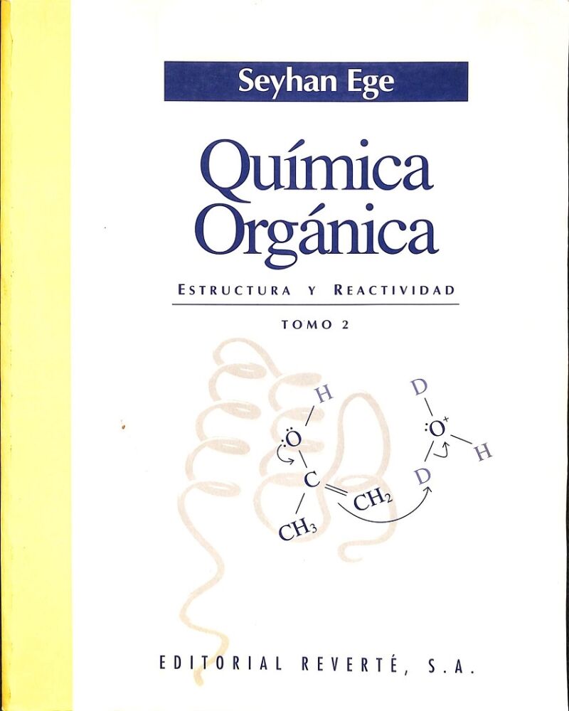 Química Orgánica Tomo 2 - Estructura y Reactividad