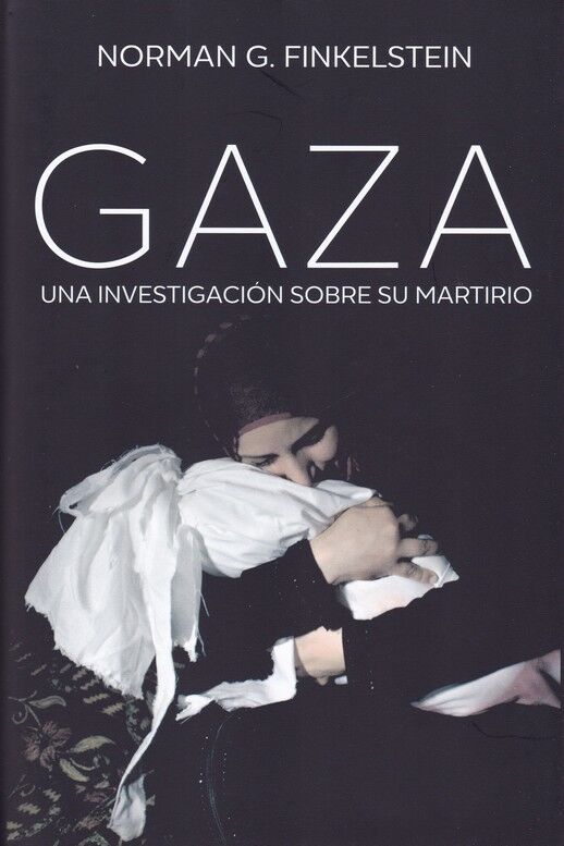 Gaza una Investigación Sobre Su Martirio (Precintado)