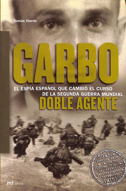 Garbo. Doble Agente
