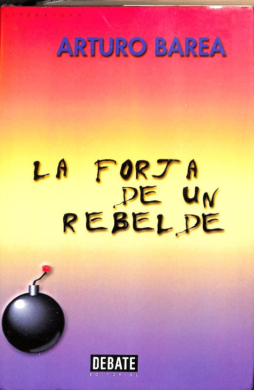 La Forja de un Rebelde