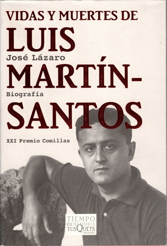 Vidas y Muertes de Luis Martín-santos