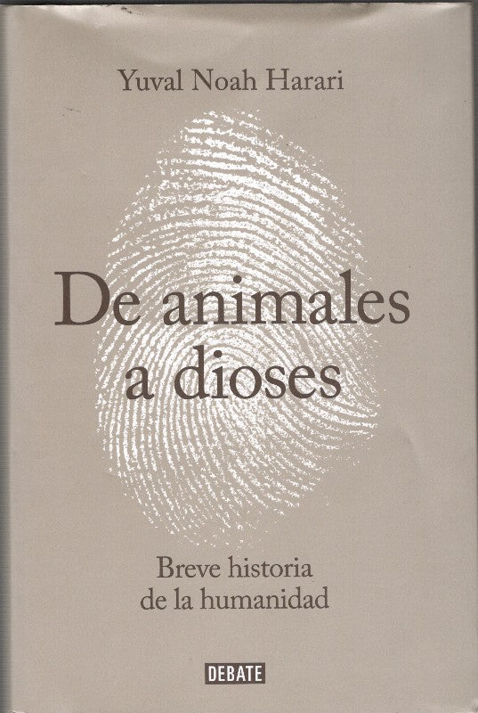 De Animales a Dioses: Breve Historia de la Humanidad