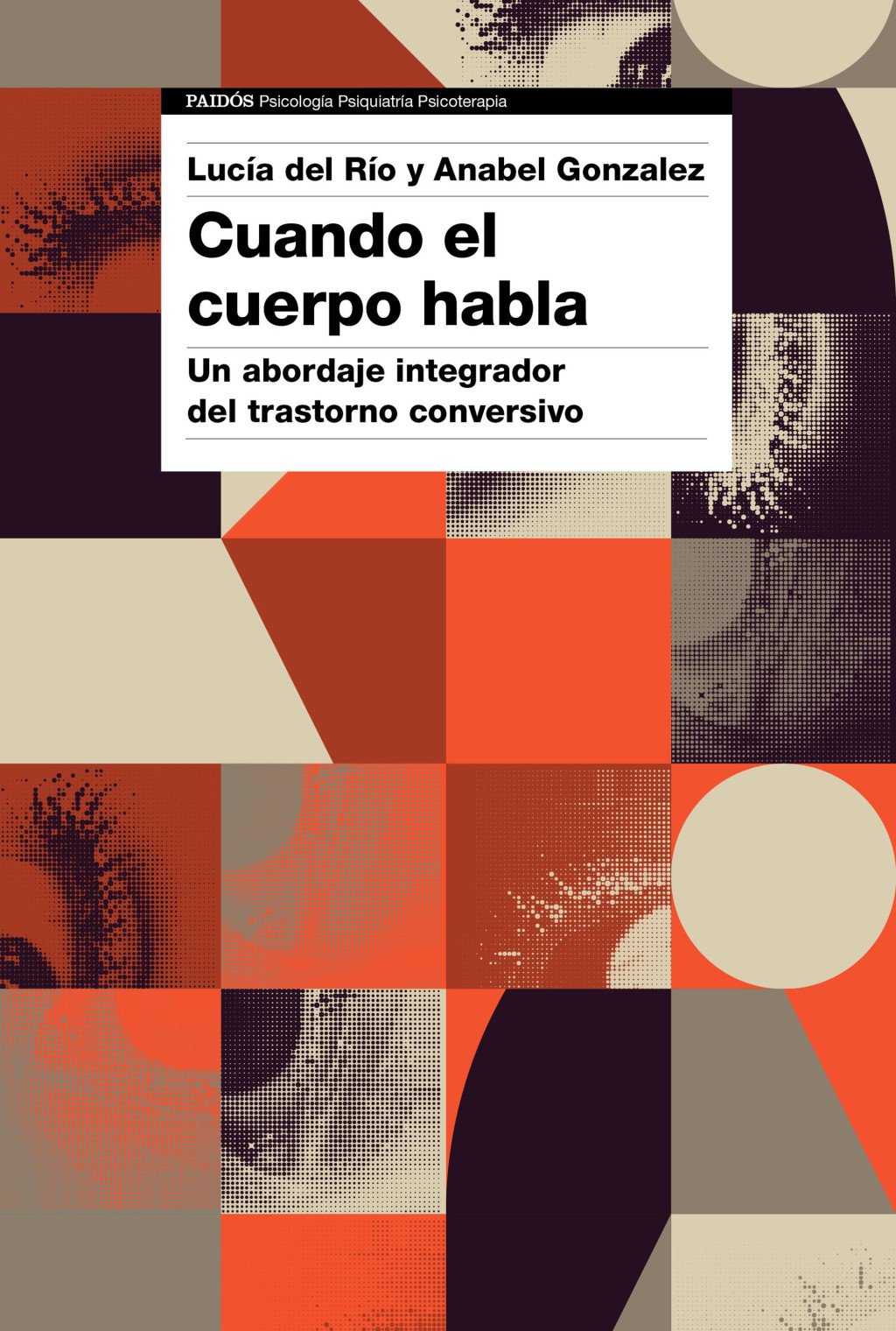 Cuando el Cuerpo Habla: un Abordaje Integrador del Trastorno Conversivo