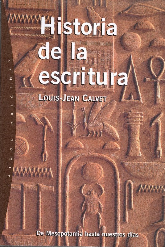 Historia de la Escritura: de Mesopotamia Hasta Nuestros Días
