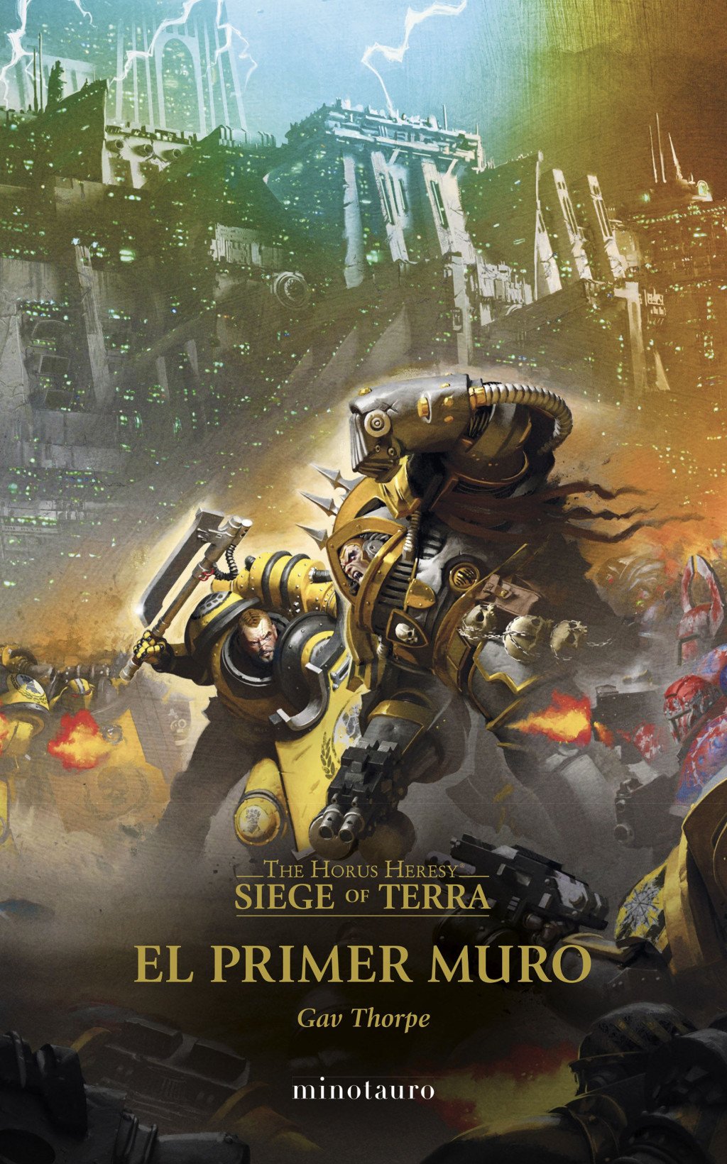 The Horus Heresy: Siege Of Terra: el Primer Muro Vol. III