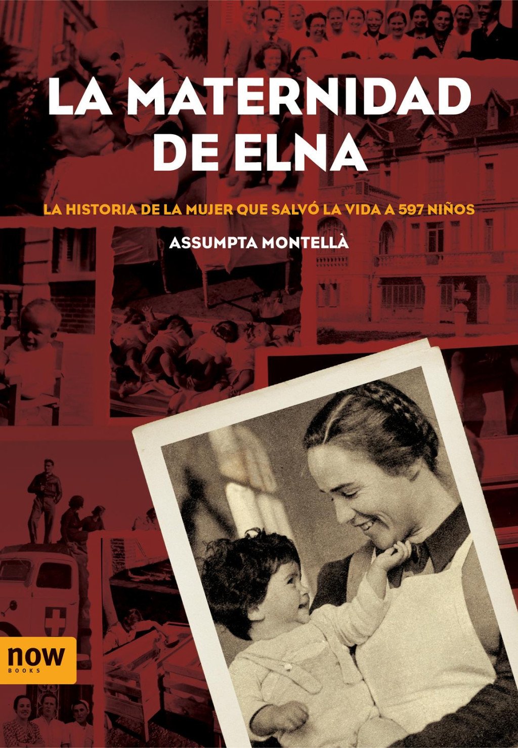 La maternidad de Elna: la historia de la mujer que salvó la vida a 597 niños