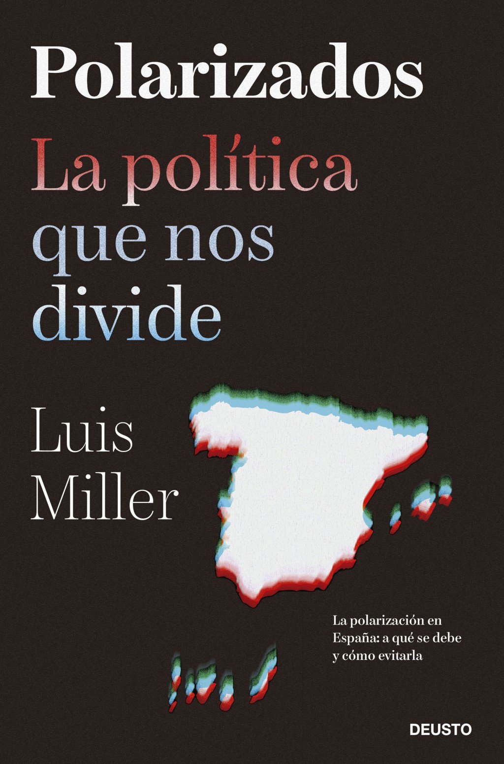 Polarizados: La Política que nos Divide