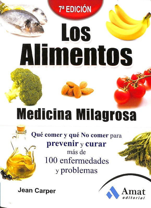 Los Alimentos, Medicina Milagrosa