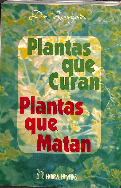 Plantas Que Curan, Plantas Que Matan