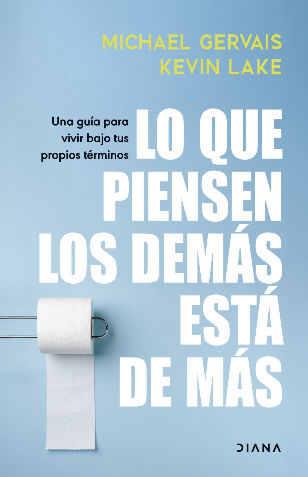 Lo Que Piensen los Demás Está de Más