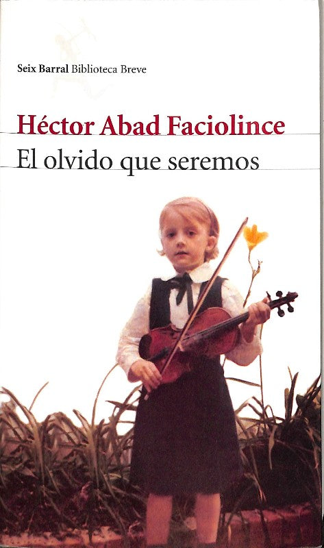 El Olvido Que Seremos
