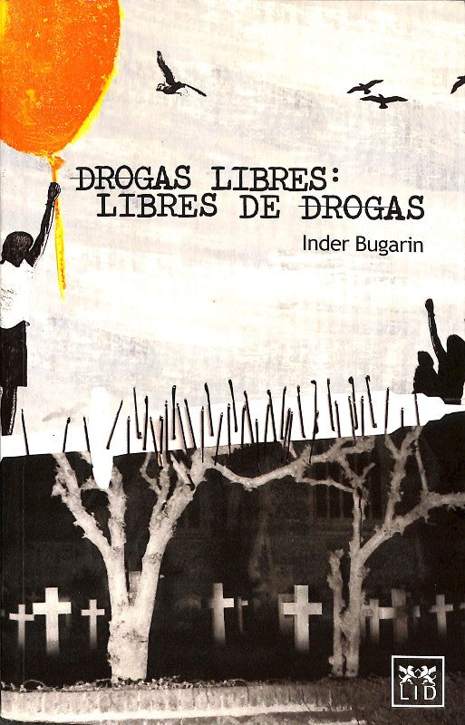 Drogas Libres: Libres de Drogas
