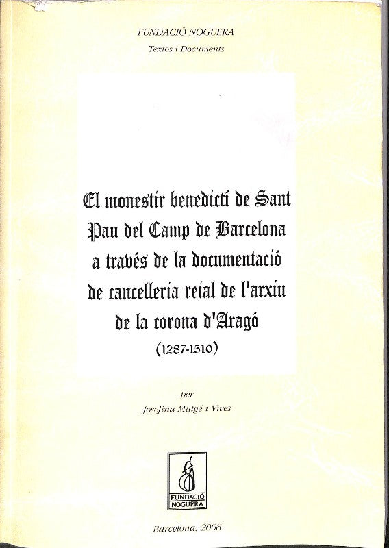 El Monestir Benedictí de Sant Pau del Camp de Barcelona