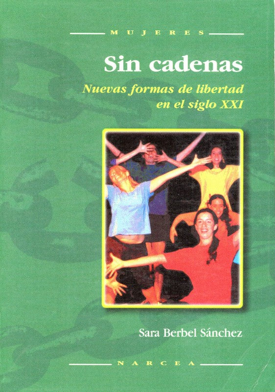 Sin Cadenas: Nuevas Formas de Libertad en el Siglo XXI
