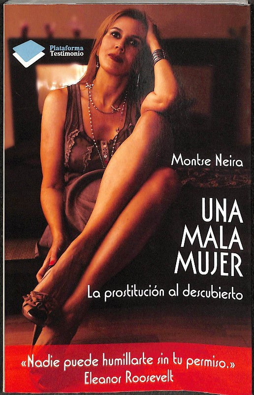 Una Mala Mujer: La Prostitucion Al Descubierto
