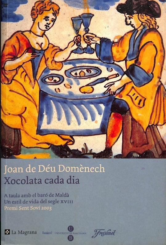 Xocolata Cada Dia: A Taula amb el Baró de Maldà, un Estil de Vida del Segle XVIII