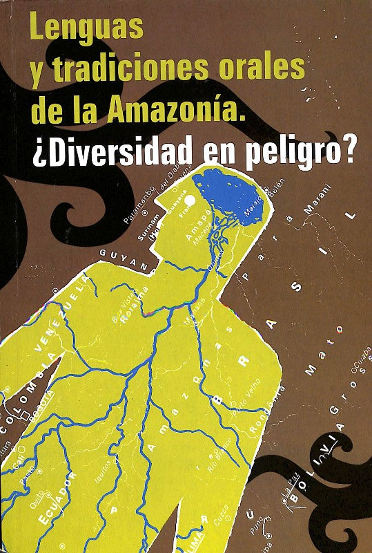 Lenguas y Tradiciones Orales de la Amazonía. ¿Diversidad en Peligro?