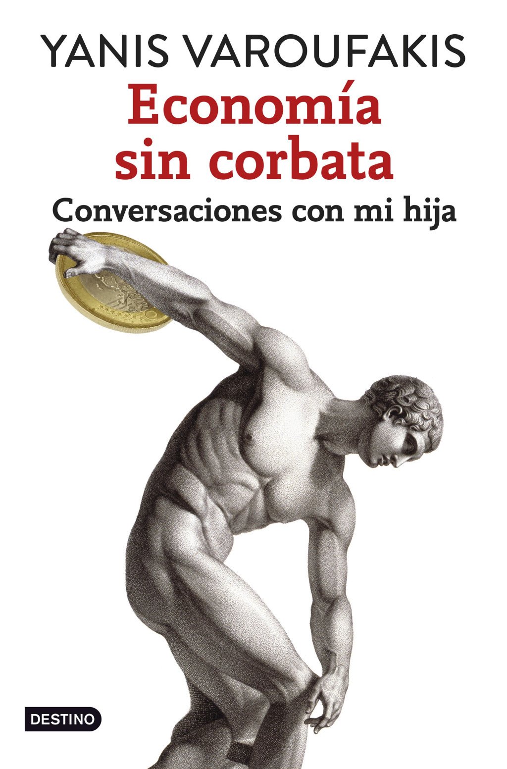 Economía Sin Corbata: Conversaciones con MI Hija