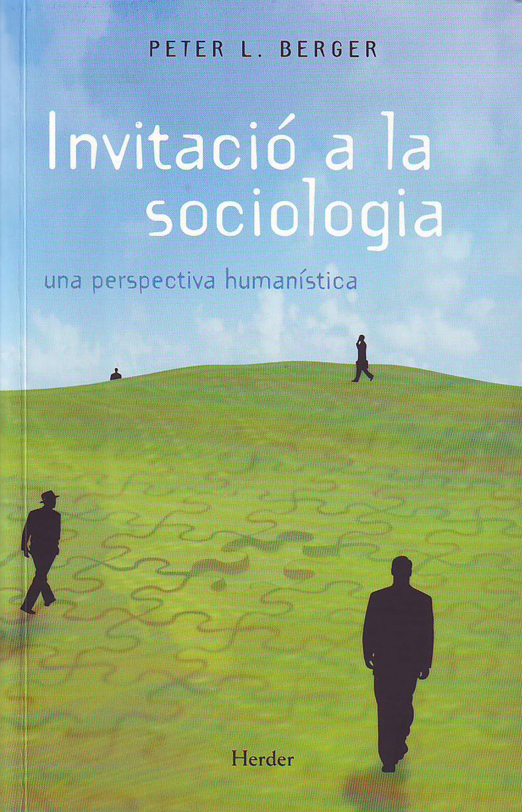 Invitació a la Sociologia: Una Perspectiva Humanística
