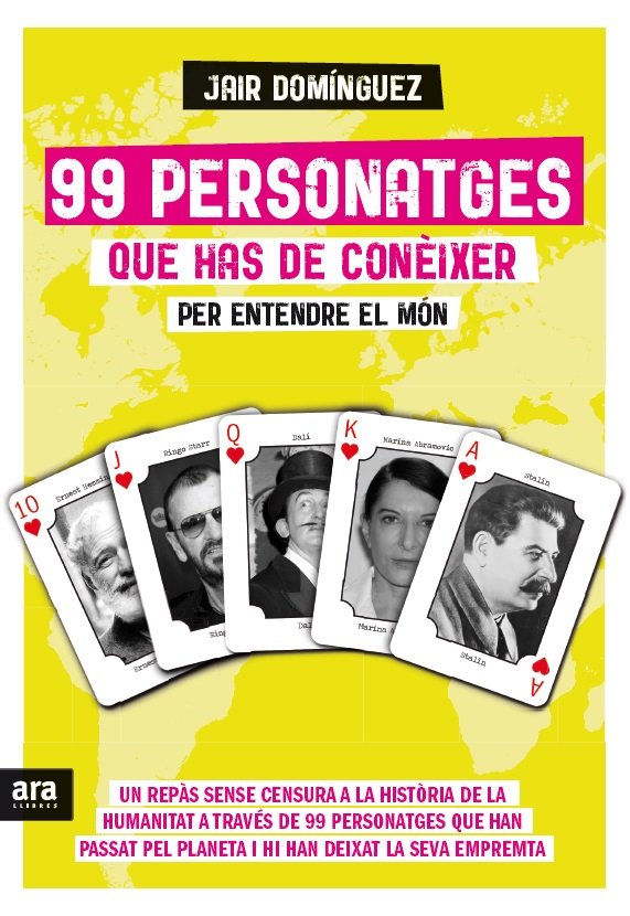 99 Personatges Que Has de Conèixer per Entendre el Món
