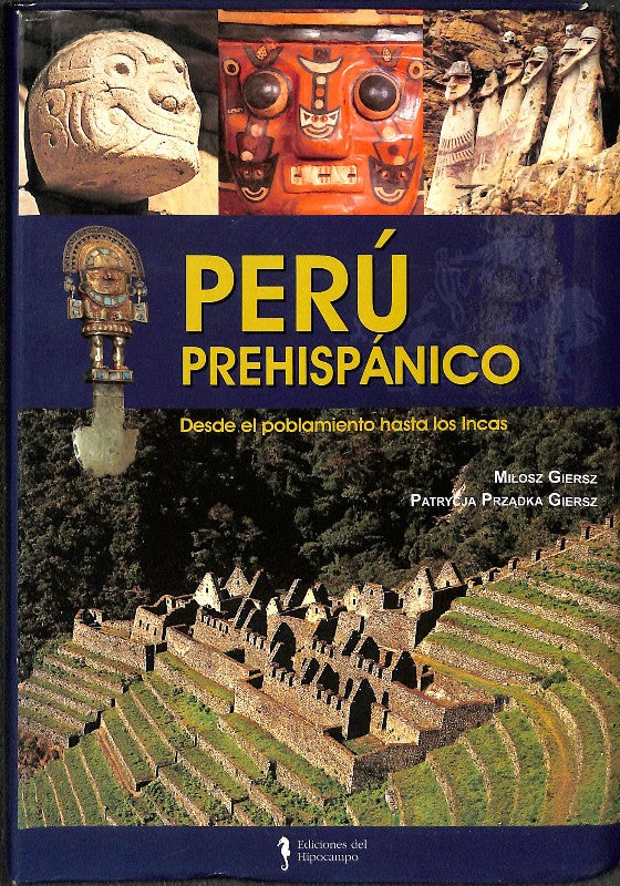 Perú Prehispánico: Desde el Poblamiento hasta los Incas