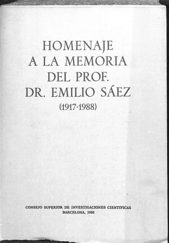 Homenaje a la Memoria del Prof. Dr. Emilio Sáez (1917-1988)