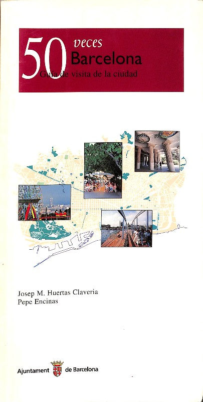 50 veces Barcelona: Guía de Visita de la Ciudad