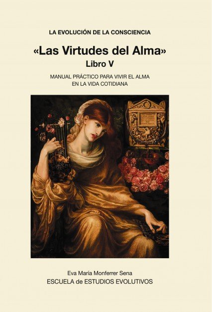 La Evolucion de la Consciencia «las Virtudes del Alma» Libro V