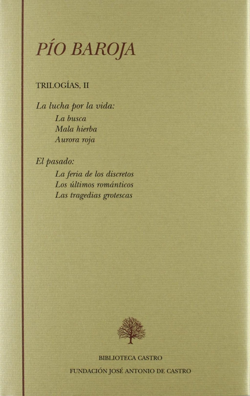 Trilogías II: La Lucha por la Vida y El Pasado