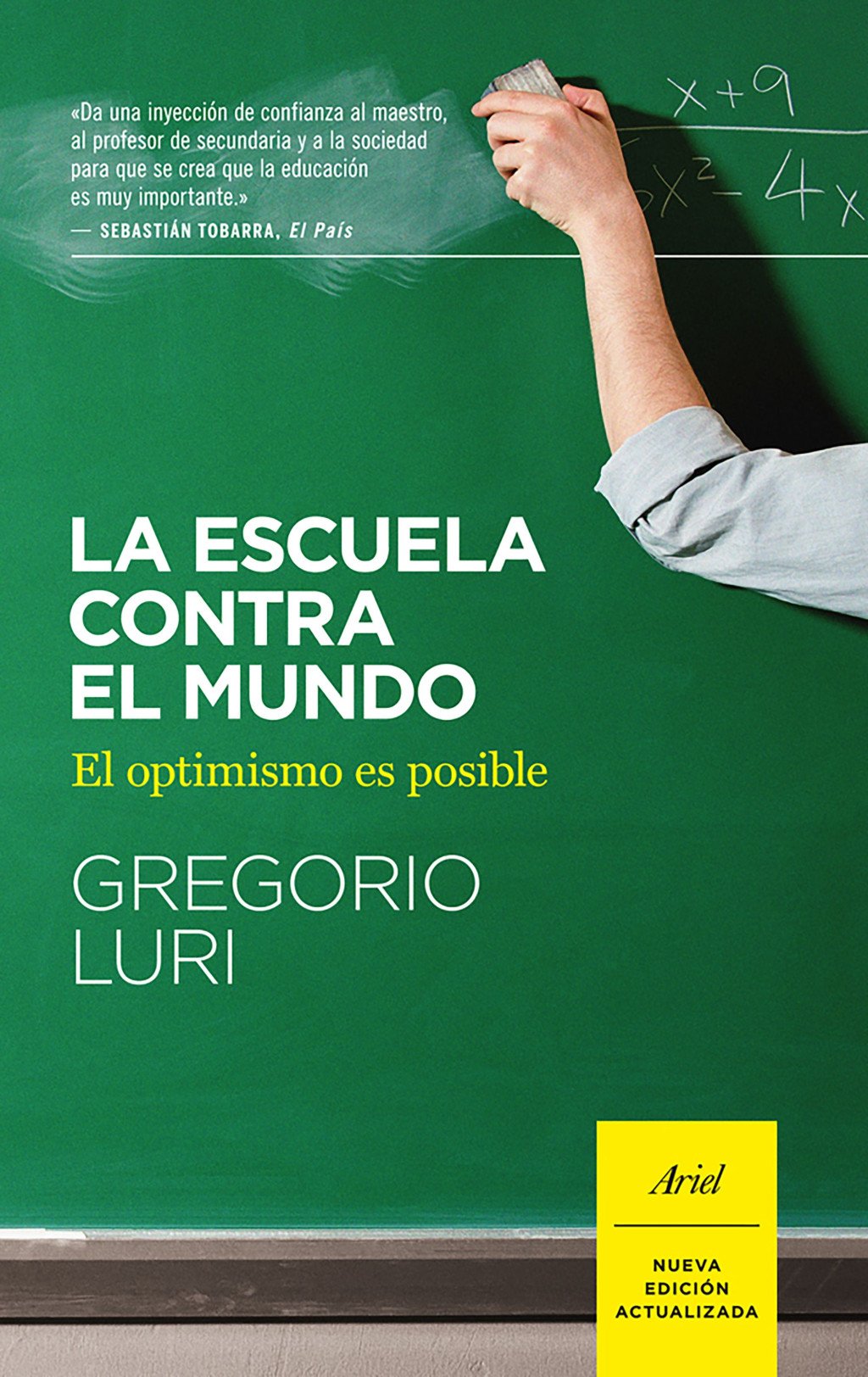 La Escuela Contra el Mundo: El Optimismo Es Posible