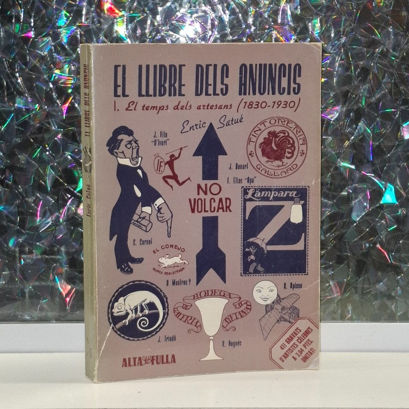El Llibre dels Anuncis: Vol. I - El Temps dels Artesans (1830-1930)