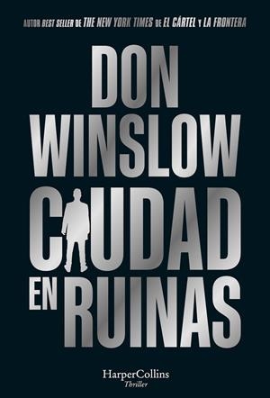 CIUDAD EN RUINAS | WINSLOW, DON