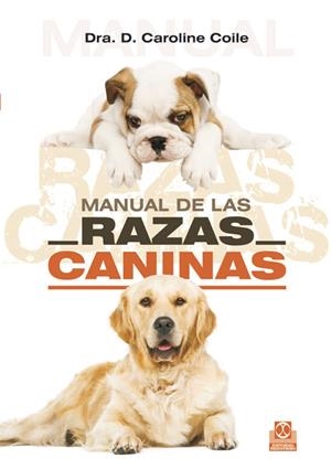 MANUAL DE LAS RAZAS CANINAS (COLOR) | COILE, CAROLINE