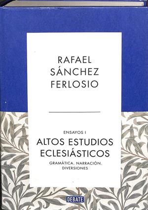 ALTOS ESTUDIOS ECLESIÁSTICOS (ENSAYOS 1) | SÁNCHEZ FERLOSIO, RAFAEL