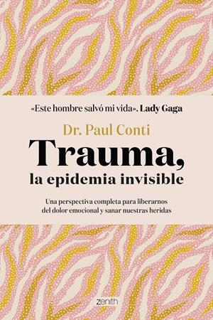 TRAUMA, LA EPIDEMIA INVISIBLE | DR. PAUL CONTI