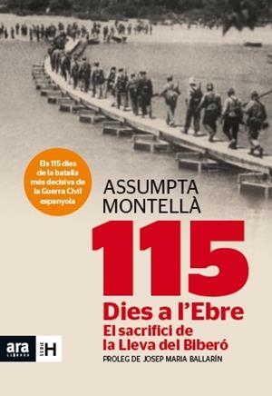 115 DIES A L'EBRE EL SACRIFICI DE LA LLEVA DEL BIBERÓ (CATALÁN) | MONTELLÀ I CARLOS, ASSUMPTA