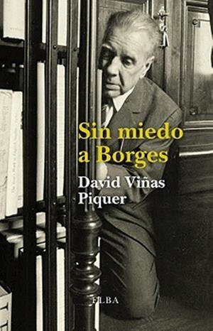SIN MIEDO A BORGES | VIÑAS PIQUER, DAVID