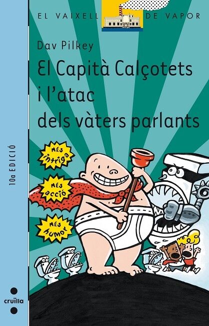 El Vaixell de Vapor - el Capita Calcotets i L'Atac dels Vàters Parlants