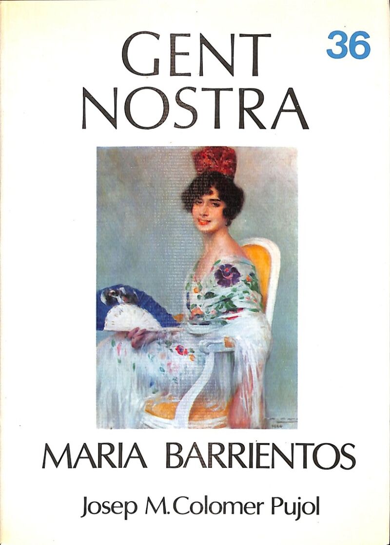 Maria Barrientos Nº 36 Gent Nostra
