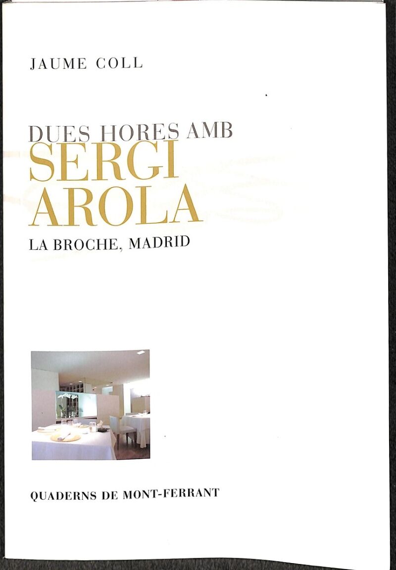 Dues Hores amb Sergi Arola