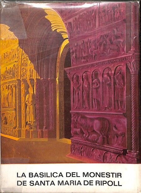 La Basilica del Monestir de Santa Maria de Ripoll