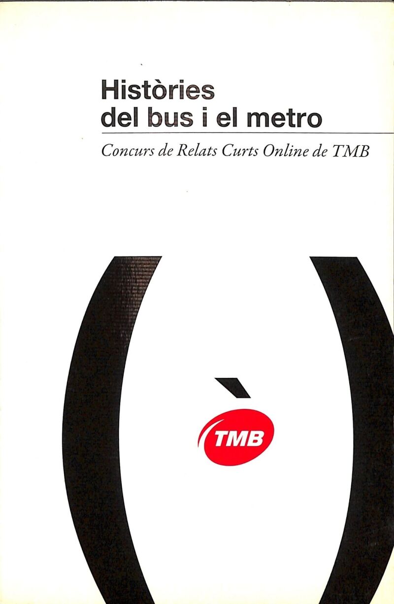 Històries del Bus i el Metro Concurs de Relats Curts Online de Tmb