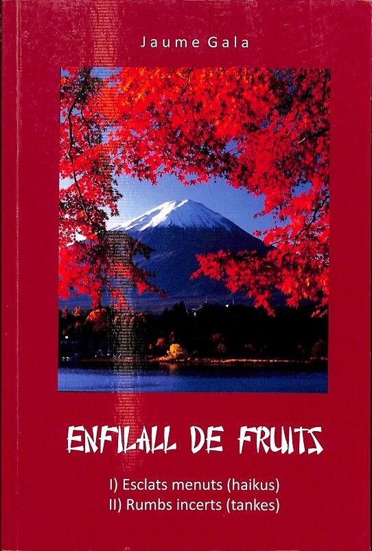 Enfilall de Fruits 3 I) Esclats Menuts II) Rumbs Incerts